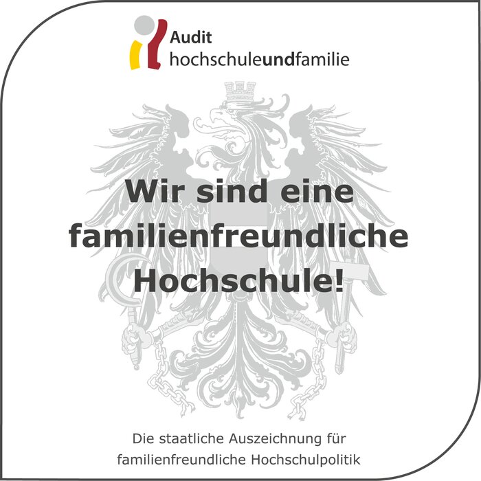 Dieses Bild zeigt die Auszeichnung für familienfreundliche Hochschulen | © Familien freundliche Hochschule